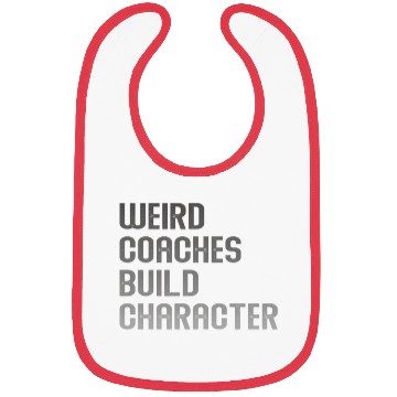 Discover Weird Coaches Build Character Coach Bibs