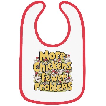 Discover More Chickens Fewer Problems Yellow Text Bibs