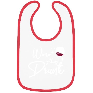 Discover For the Bride, Team We're getting drunk Bibs