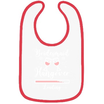 Discover Team Bride Bridesmaid Hangover Loading Bibs