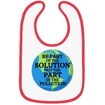 Discover Be Part of Solution, Not the Pollution Earth Day Bibs
