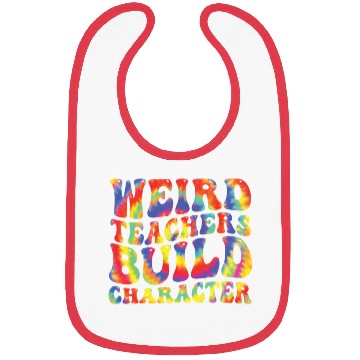 Discover Weird Teachers Funny School Teacher Bibs