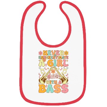 Discover Never Underestimate A Girl With A Bass Groovy Bass Bibs