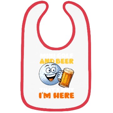 Discover Mini Golf Minigolf And Beer I'm Here Bibs