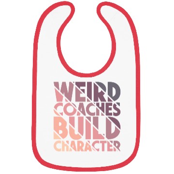Discover Weird Coaches Build Character Coach Bibs
