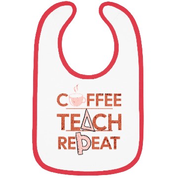 Discover Coffee Teach Repeat Bibs