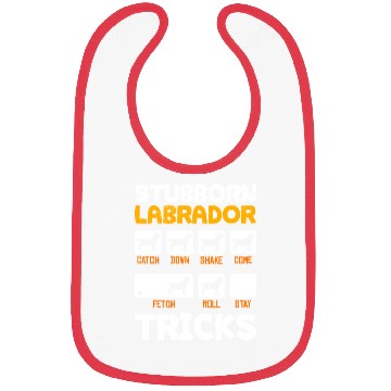 Discover Labrador Owner STUBBORN LABRADOR TRICKS Bibs