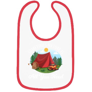 Discover Camping sometime nature is Bibs