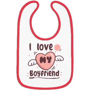 Discover i love my boyfriend Bibs