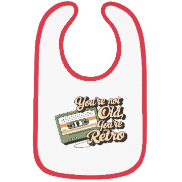 Discover You're Not Old You're Retro Classic Cassette Tape Bibs