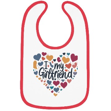 Discover I Love My Girlfriend Bibs