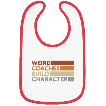 Discover Weird Coaches Build Character Coach Bibs