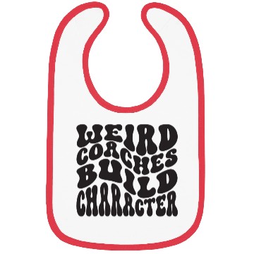 Discover Weird Coaches Build Character Coach Bibs