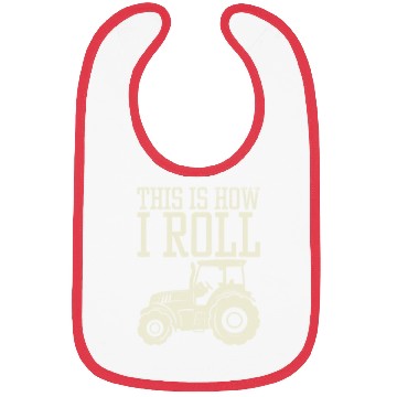 Discover This Is How I Roll Tractor Farm Truck Farming Bibs