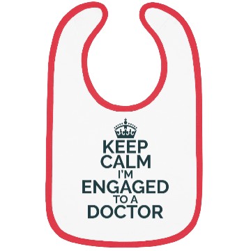 Discover Keep Calm I'm Engaged to Doctor Bibs
