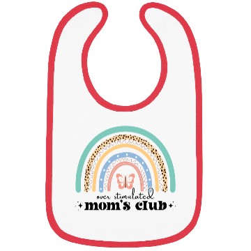 Discover Over Stimulated Mom's Club Bibs