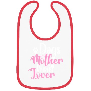 Discover Dogs Mother Wine Lover Bibs