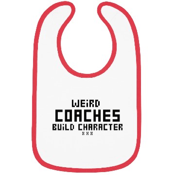 Discover Weird Coaches Build Character Coach Bibs