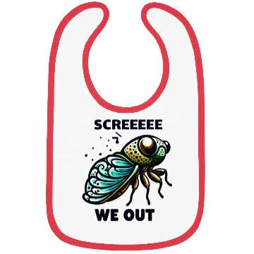 Discover Funny Cicada Quote We Out Cicada Bibs