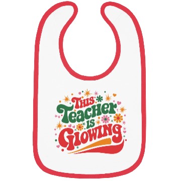 Discover This Teacher Is Glowing Bibs