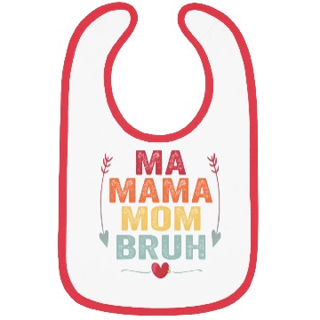 Discover Ma Mama Mom Bruh Mother's Day Gift Bibs