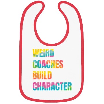 Discover Weird Coaches Build Character Coach Bibs