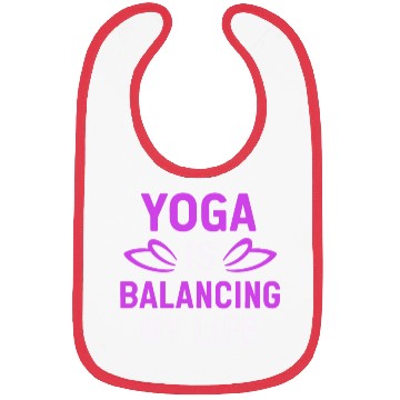 Discover Yoga Is Balancing My Life Bibs