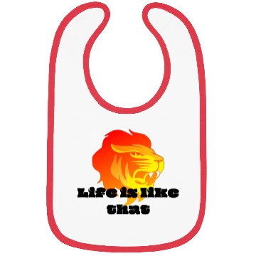 Discover Life is like that as a lion Bibs