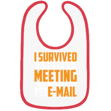Discover I Survived Another Meeting 82 Bibs