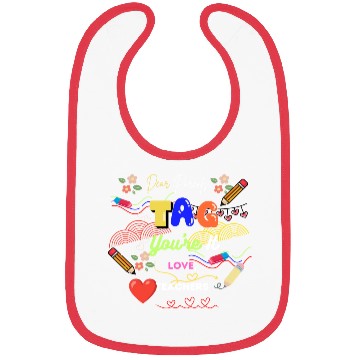Discover Dear Parents Tag You re It Love Teacher Bibs