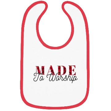 Discover Made to worship Bibs