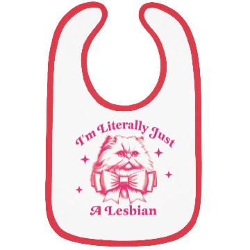 Discover I m Literally just a lesbian Bibs