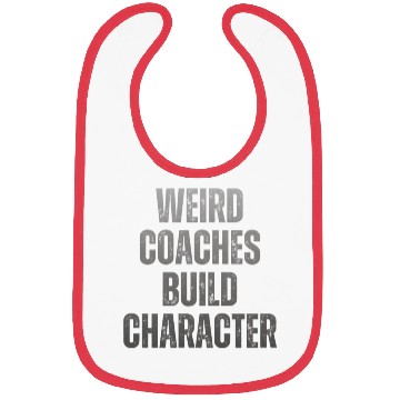 Discover Weird Coaches Build Character Coach Bibs