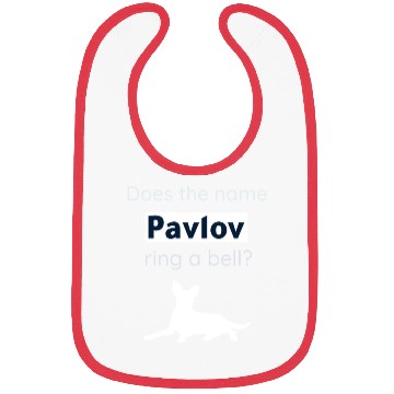 Discover Does The Name Pavlov Ring A Bell? Funny Psychology Bibs