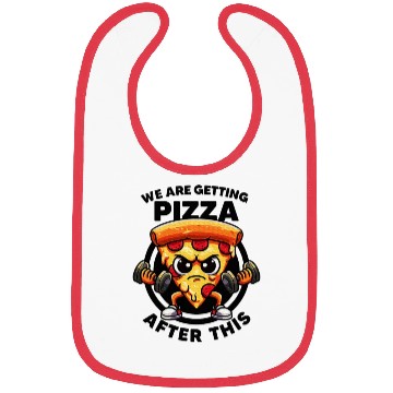 Discover We Are Getting Pizza After This Gym Quotes Bibs