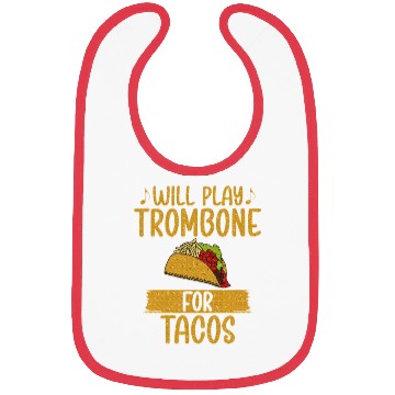 Discover Will play Trombone for Tacos Lover Trombone Bibs