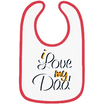 Discover I Love My Dad Bibs