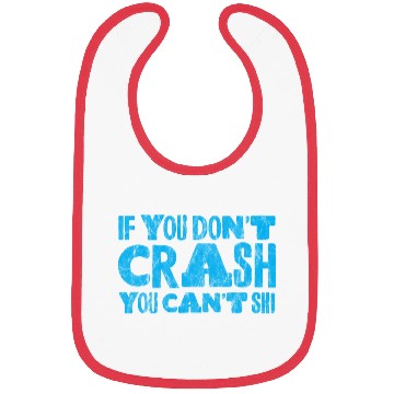 Discover If You Don't Crash You Can't Ski 3 Bibs