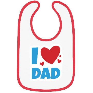 Discover I Love dad Bibs