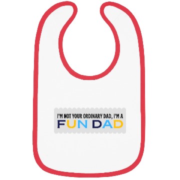 Discover i'm not your ordinary dad, i'm a fun dad Bibs