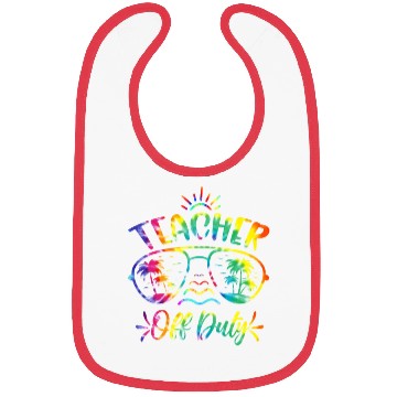 Discover Teacher off duty Tie Dye Sunglasses summer School Bibs