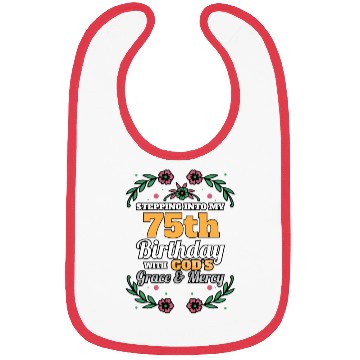 Discover Stepping into my 75th Birthday Religious Bday Bibs