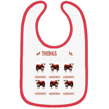 Discover Things I Do Hereford Cow Lover Hereford Cows Bibs