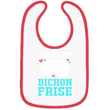 Discover Dog Owner Pet Lover I Love My Bichon Frise Bibs
