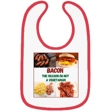 Discover Bacon: The reason I'm Not a Vegetarian Bibs