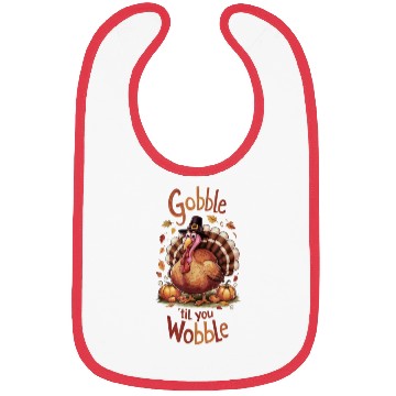 Discover Gobble til You Wobble Thanksgiving Bibs