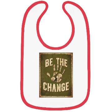 Discover Be the Change - Inspirational & Motivational Quote Bibs