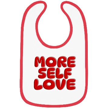 Discover More self love Bibs