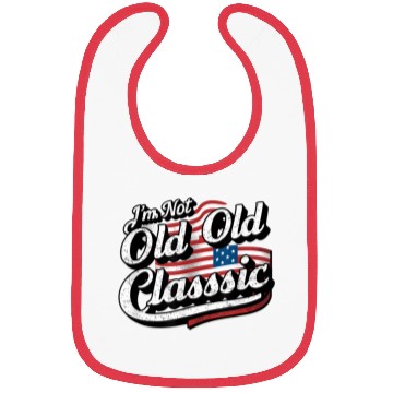 Discover Im Not Old Classic Bibs