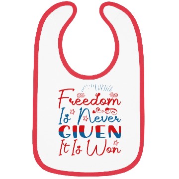 Discover Freedom Is Never Given It Is Won Bibs